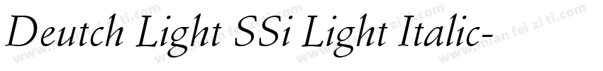 Deutch Light SSi Light Italic字体转换